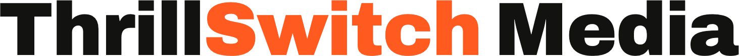 ThrillSwitch Media